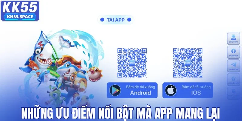 Những ưu điểm nổi bật mà app mang lại